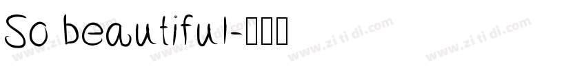 So beautiful字体转换